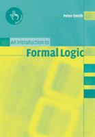 An Introduction to Formal Logic 0521008042 Book Cover