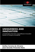 UNIQUENESS AND INNOVATION: considerations from the Local Software Innovation System of Campina Grande/PB. 6203698288 Book Cover