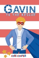 Gavin to the Rescue B0DM47MNB7 Book Cover