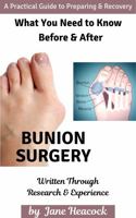 Bunion Surgery : A Practical Guide to Preparing & Recovery 1734868112 Book Cover