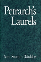 Petrarch's Laurels 0271008229 Book Cover