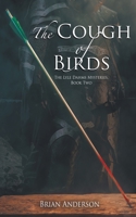 The Cough of Birds 1509250913 Book Cover