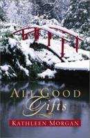 All Good Gifts 0800718526 Book Cover