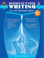 Nonfiction Writing for the Common Core Grade 6 1420630806 Book Cover