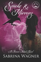 Smoke and Mirrors 0578432773 Book Cover