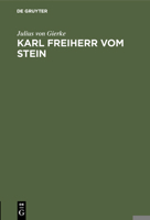 Karl Freiherr Vom Stein 3110030918 Book Cover