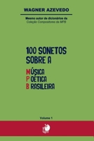 100 Sonetos Sobre A Música Poética Brasileira (Portuguese Edition) 6554802924 Book Cover