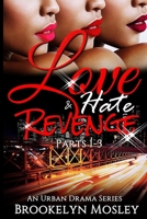 Love, Hate & Revenge series : An Urban Drama Series 1965507514 Book Cover