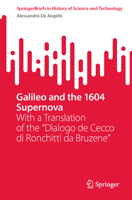 Galileo and the 1604 Supernova: With a Translation of the Dialogo de Cecco Di Ronchitti Da Bruzene 3031594851 Book Cover