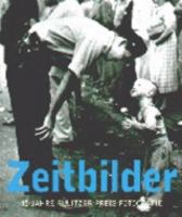 Zeitbilder. 45 Jahre Pulitzer- Preis- Fotografie 3829035969 Book Cover