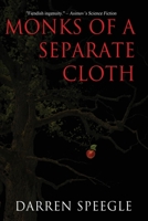 Monks of a Separate Cloth 1950305074 Book Cover