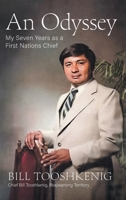 An Odyssey: My Seven Years as a First Nations Chief 1038347556 Book Cover