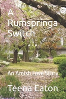 A Rumspringa Switch: An Amish Love Story B0CT5P65QK Book Cover