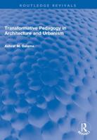 Transformative Pedagogy in Architecture and Urbanism 0367690179 Book Cover