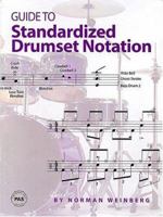 Guide to Standardized Drumset Notation 0966492811 Book Cover