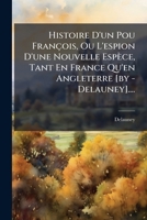 Histoire d'un pou françois ou L'espion d'une nouvelle espece, tant en France, qu'en Angleterre 2329414587 Book Cover