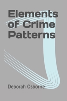 Elements of Crime Patterns B0CHL1C6V8 Book Cover