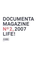 Documenta 12 Magazine No. 2: Life! 3836500582 Book Cover