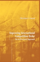 Improving International Competition Order: An Institutional Approach 1349524867 Book Cover