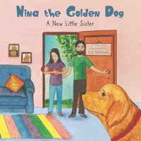 Nina the Golden Dog: A New Little Sister 9659283377 Book Cover