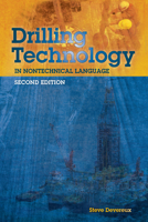 Drilling Technology in Nontechnical Language, Second Edition 0878147624 Book Cover