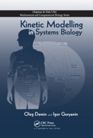 Kinetic Modelling in Systems Biology (Chapman & Hall/CRC Mathematical and Computational Biology) 0367386593 Book Cover