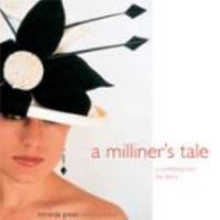 A Milliner's Tale: A Contemporary Hat Story 0646462253 Book Cover