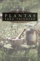 Plantas Para Triunfar: 22 nuevas alternativas para la salud 0738706698 Book Cover