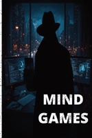 Mind Games: The hunt begins with a photograph. It ends with a legacy. B0FQJYZQK6 Book Cover