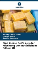 Eine ideale Seife aus der Mischung von natürlichem fettem Öl (German Edition) 6206668401 Book Cover