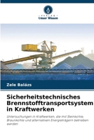 Sicherheitstechnisches Brennstofftransportsystem in Kraftwerken (German Edition) 6207965876 Book Cover