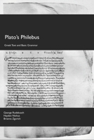 Plato's Philebus: Greek Text with Basic Grammar (Greek Texts with Basic Grammar) 1974609790 Book Cover