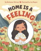 Home is a Feeling B0B29M2G7Q Book Cover