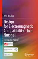 Design for Electromagnetic Compatibility--In a Nutshell: Theory and Practice 3031141881 Book Cover