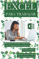 Excel para Trabajar: Curso con pizarra digital paso a paso B0BXNRG8PB Book Cover
