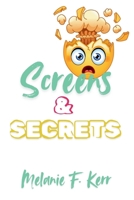 Screens & Secrets B0DH1XXDJ7 Book Cover