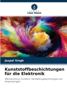 Kunststoffbeschichtungen f�r die Elektronik 6204106171 Book Cover