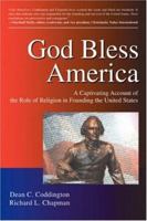 God Bless America: A Captivating Account of the Role of Religion in Founding the United States 1583488391 Book Cover