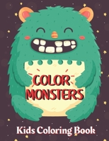 COLOR MONSTERS: The monsters coloring book for kids. B087SGBV5Z Book Cover