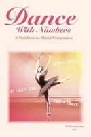 Dance with Numbers: A Workbook for Mental Computation 146284782X Book Cover