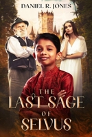 The Last Sage of Selvus: A Fairy Story B0B5KK674B Book Cover