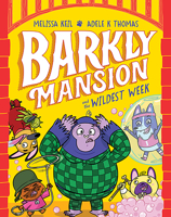 Barkly Mansion and the Wildest Week: Barkly Mansion #2 1760508055 Book Cover