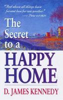 The Secret to a Happy Home 0883683350 Book Cover