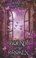 Bound But Not Broken: Escaping my Fated B0DN9ZSNNZ Book Cover