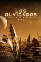 Los olvidados: Fines y reinicios de la Tierra 4 (Spanish Edition) B0FCMTHDQK Book Cover
