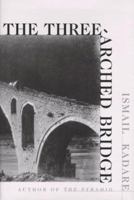 The Three-Arched Bridge 0375700943 Book Cover