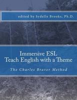 Immersive ESL: Teach English with a Theme 1718610173 Book Cover