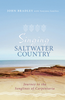 Singing Saltwater Country 1742372414 Book Cover