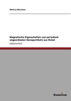 Magnetische Eigenschaften Von Periodisch Angeordneten Nanopartikeln Aus Nickel 3867463972 Book Cover