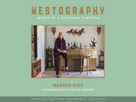 Westography - Australian Photographic Gallery: Images of a Vanishing Suburbia 1760680230 Book Cover